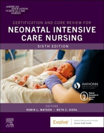 Certification and Core Review For Neonatal Intensive Care Nu