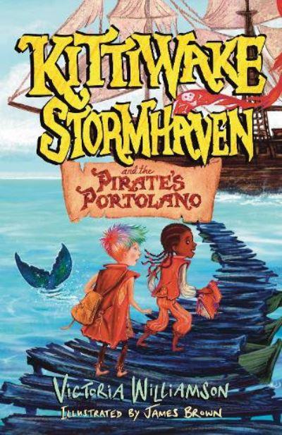 Kittiwake Stormhaven And The Pirate'S Portolano