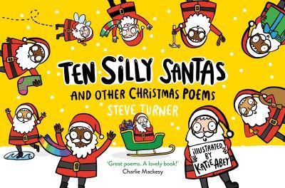 Ten Silly Santas and Other Christmas Poems