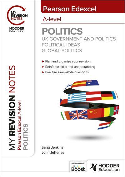 Pearson Edexcel A-Level Politics. UK Government and Politics
