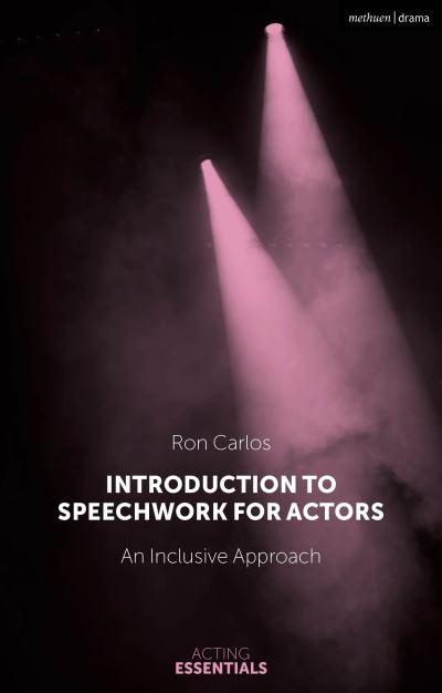 Introduction To Speechwork For Actors