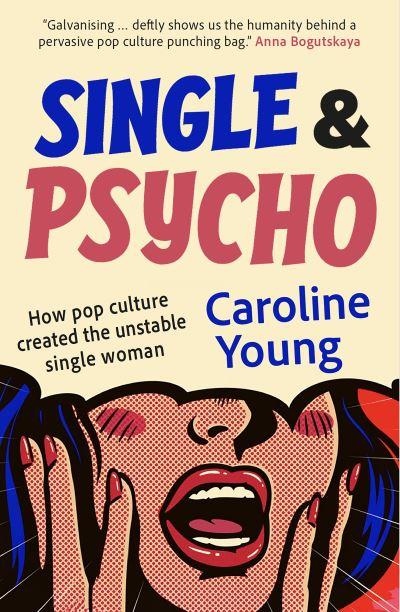 Single and Psycho