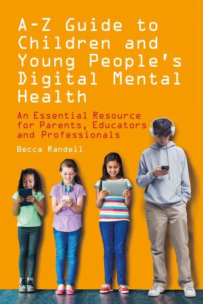 A-Z Guide To Children and Young People's Digital Mental Health