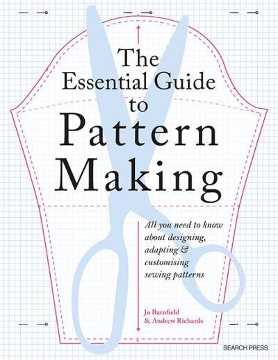 The Essential Guide To Pattern Making