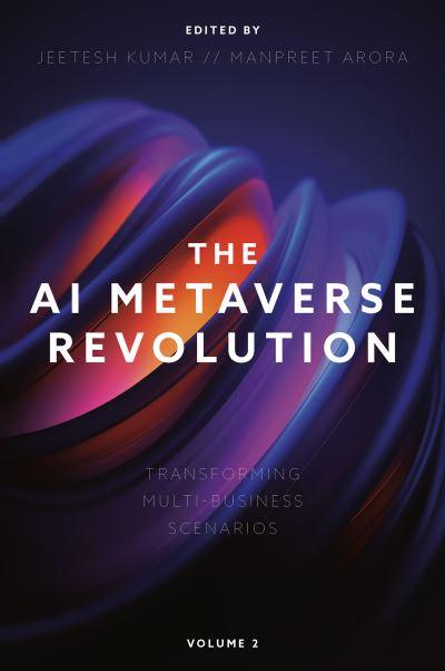 The AI Metaverse Revolution Volume 2