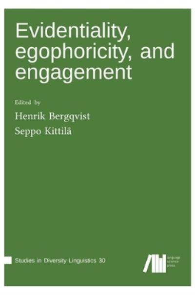 Evidentiality, Egophoricity and Engagement
