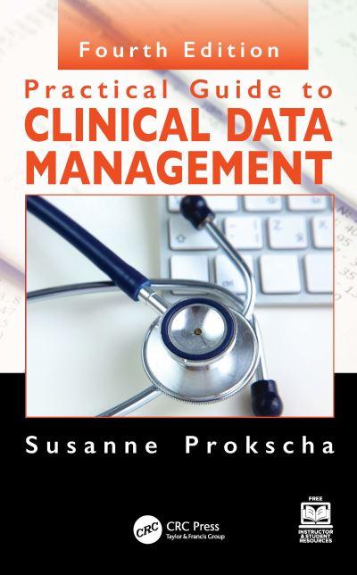 Practical Guide To Clinical Data Management