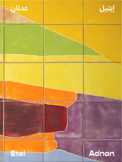 Etel Adnan - Between East and West