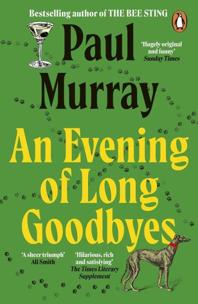 An Evening of Long Goodbyes