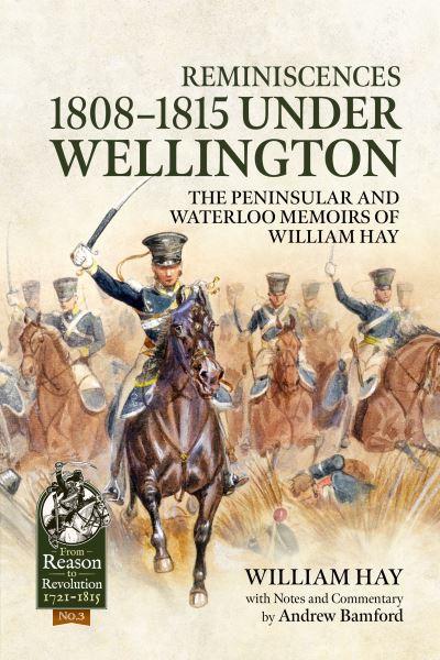 Reminiscences 1808-1815 Under Wellington