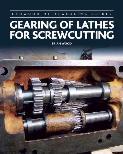 Gearing of Lathes For Screwcutting