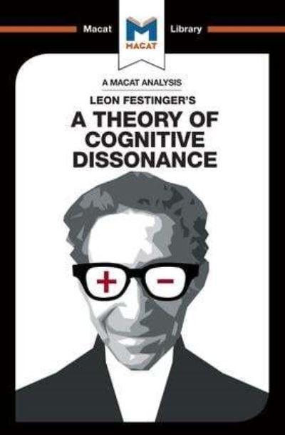 An Analysis of Leon Festinger's A Theory of Cognitive Dissonance
