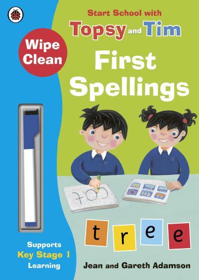 Wipe-Clean First Spellings: Start School With Topsy and Tim