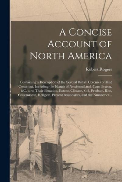 A Concise Account of North America [Microform]