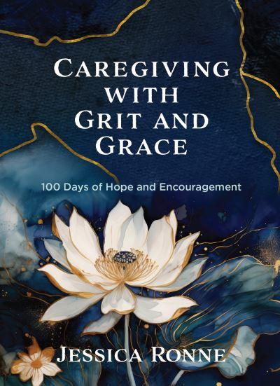 Caregiving With Grit and Grace