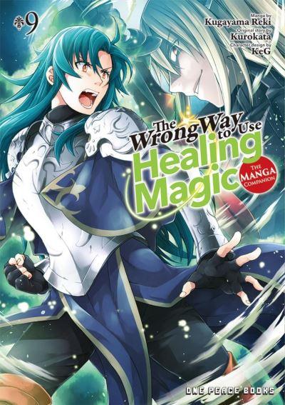 The Wrong Way To Use Healing Magic Volume 9: The Manga Compa