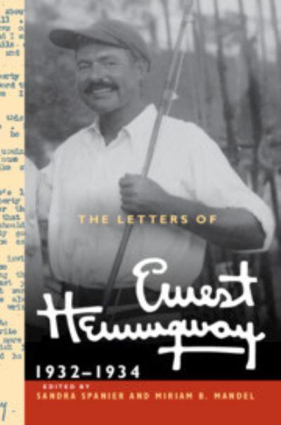 The Letters of Ernest Hemingway. Volume 5 1932-1934