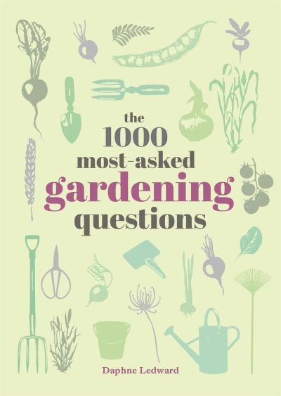 1000 Most Asked Gardening Questions Answered H/B