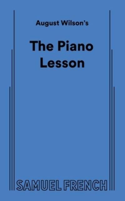 August Wilson's The Piano Lesson