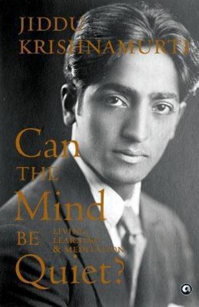 Can the Mind Be Quiet?