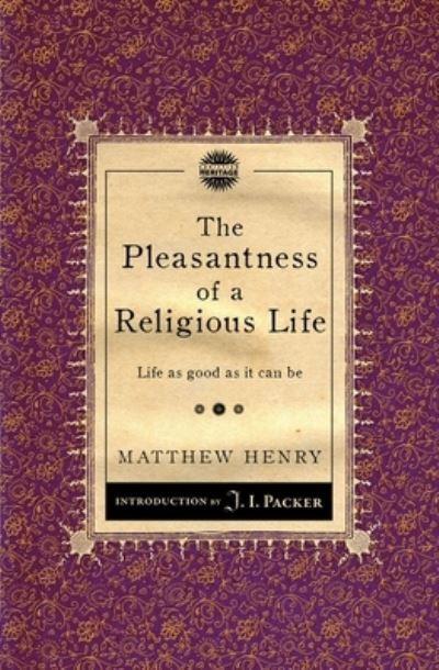 The Pleasantness of a Religious Life