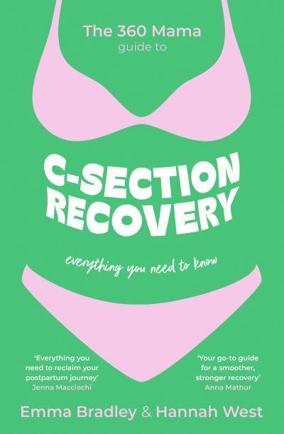The 360 Mama Guide To C-Section Recovery