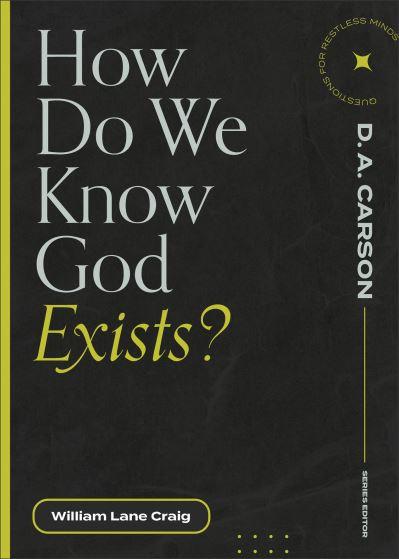 How Do We Know God Exists?