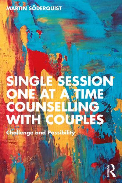 Single Session One At a Time Counselling With Couples