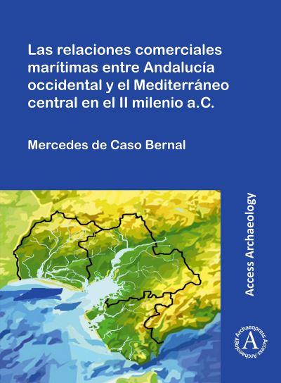 Las Relaciones Comerciales Marítimas Entre Andalucía Occiden