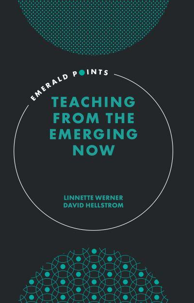 Teaching From the Emerging Now