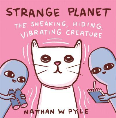 The Sneaking, Hiding, Vibrating Creature