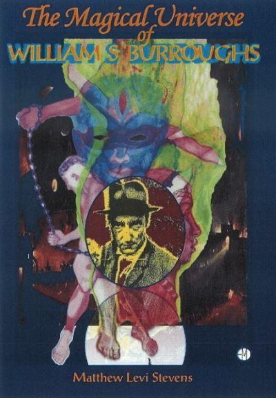The Magical Universe of William S. Burroughs