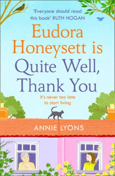 Eudora Honeysett Is Quite Well, Thank You