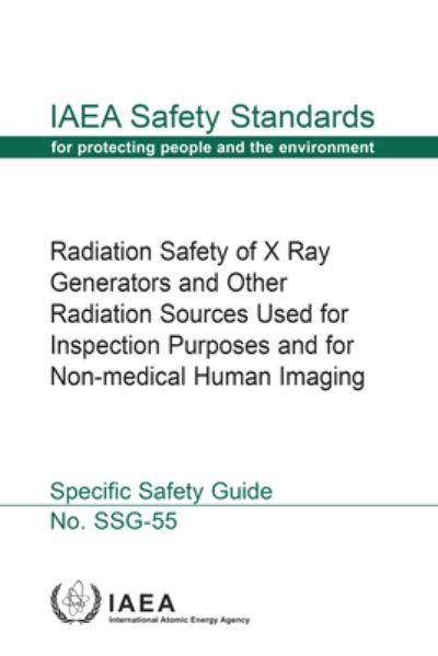 Radiation Safety of X Ray Generators and Other Radiation Sou