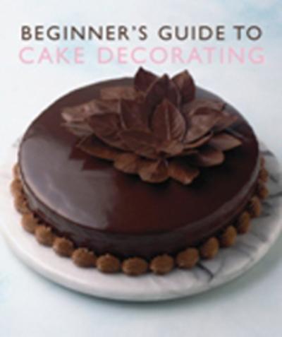 Beginner's Guide To Cake Decorating