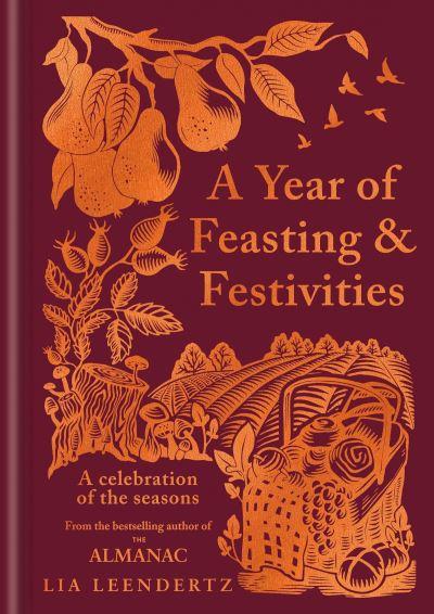 A Year of Feasting &#38; Festivities