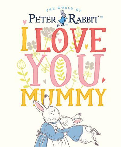 I Love You Mummy