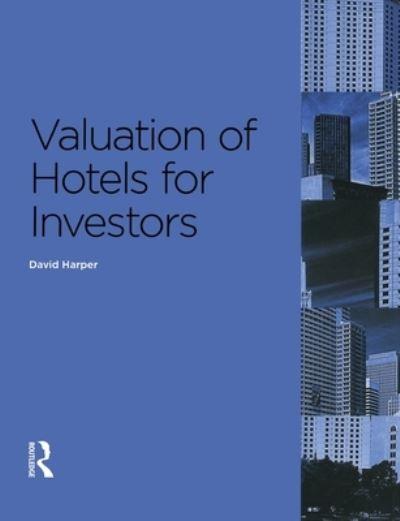 Valuation of Hotels For Investors
