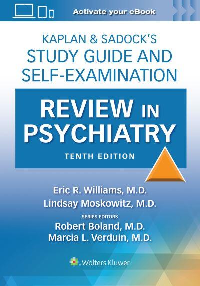 Kaplan &#38; Sadock's Study Guide and Self-Examination Review in Psychiatry