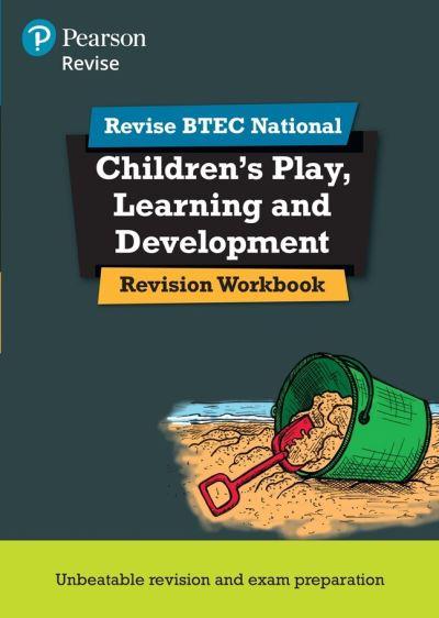 Children's Play, Learning and Development. Revision Workbook