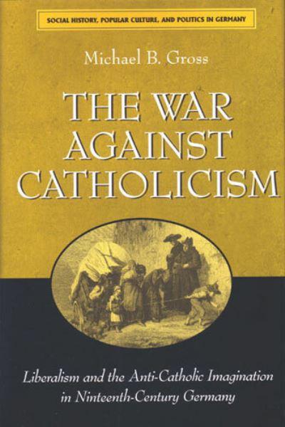 The War Against Catholicism