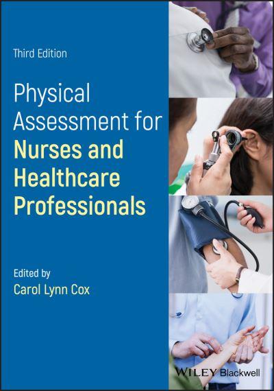 Physical Assessment For Nurses and Healthcare Professionals