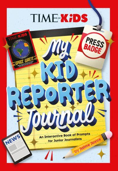 TIME For Kids: My Kid Reporter Journal
