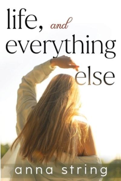 Life, and Everything Else