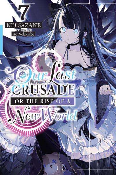 Our Last Crusade, or, The Rise of a New World. 7
