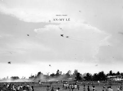 An-My Lê: Small Wars