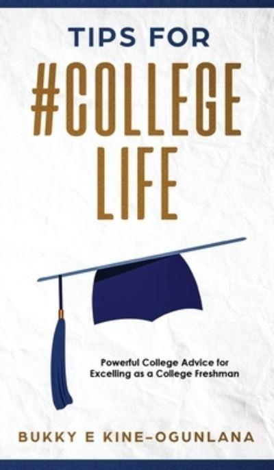 Tips For #CollegeLife
