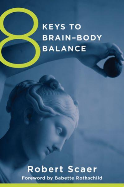 8 Keys To Brain-Body Balance