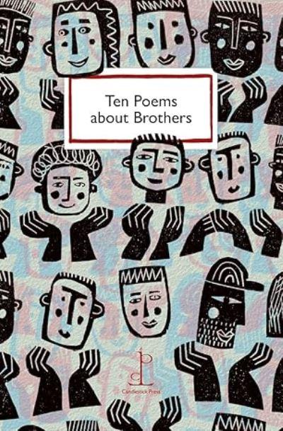 Ten Poems About Brothers