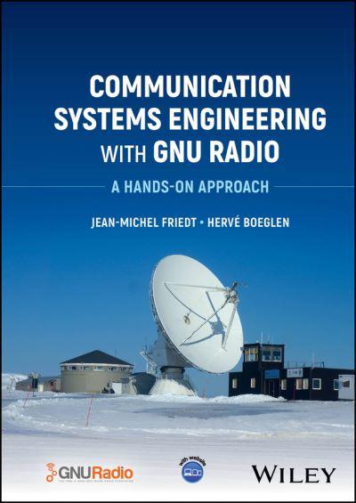 Communication Systems Engineering With GNU Radio